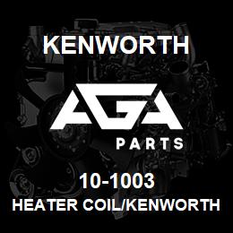 10-1003 Kenworth HEATER COIL/KENWORTH | AGA Parts