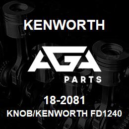 18-2081 Kenworth KNOB/KENWORTH FD1240 | AGA Parts