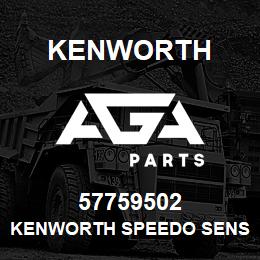 57759502 Kenworth KENWORTH SPEEDO SENSOR P/U | AGA Parts