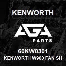 60KW0301 Kenworth KENWORTH W900 FAN SHROUD OEM | AGA Parts