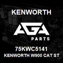 75KWC5141 Kenworth KENWORTH W900 CAT STAINLESS | AGA Parts