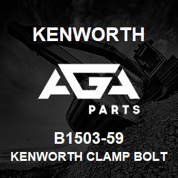 B1503-59 Kenworth KENWORTH CLAMP BOLT | AGA Parts