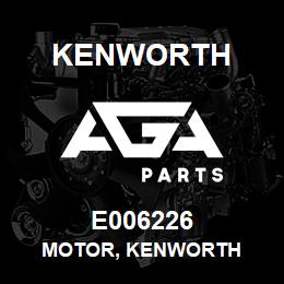 E006226 Kenworth MOTOR, KENWORTH | AGA Parts