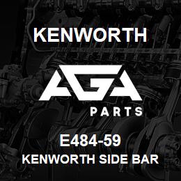 E484-59 Kenworth KENWORTH SIDE BAR | AGA Parts