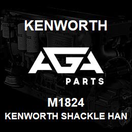 M1824 Kenworth KENWORTH SHACKLE HANGER | AGA Parts