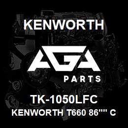 TK-1050LFC Kenworth KENWORTH T660 86"" CAB SLEEP | AGA Parts