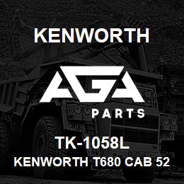 TK-1058L Kenworth KENWORTH T680 CAB 52"" SLEEP | AGA Parts