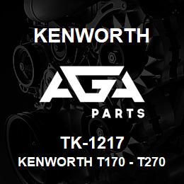 TK-1217 Kenworth KENWORTH T170 - T270 - T370 | AGA Parts