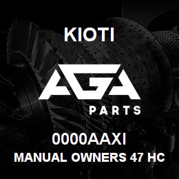0000AAXI Kioti MANUAL OWNERS 47 HC TILLER DNR V | AGA Parts