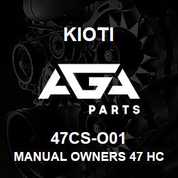 47CS-O01 Kioti MANUAL OWNERS 47 HC TILLER DNR V | AGA Parts
