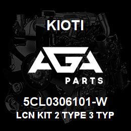 5CL0306101-W Kioti LCN KIT 2 TYPE 3 TYPE SD6 V DNR | AGA Parts