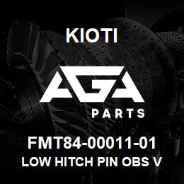 FMT84-00011-01 Kioti LOW HITCH PIN OBS V | AGA Parts