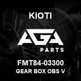 FMT84-03300 Kioti GEAR BOX OBS V | AGA Parts