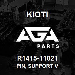 R1415-11021 Kioti PIN, SUPPORT V | AGA Parts