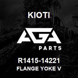 R1415-14221 Kioti FLANGE YOKE V | AGA Parts