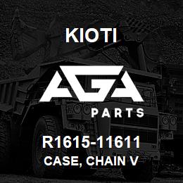 R1615-11611 Kioti CASE, CHAIN V | AGA Parts