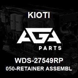 WDS-27549RP Kioti 050-RETAINER ASSEMBLY | AGA Parts