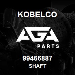 99466887 Kobelco SHAFT | AGA Parts