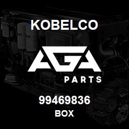 99469836 Kobelco BOX | AGA Parts