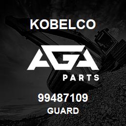99487109 Kobelco GUARD | AGA Parts