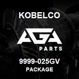9999-025GV Kobelco PACKAGE | AGA Parts