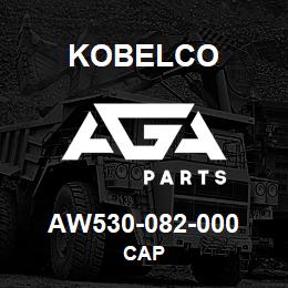 AW530-082-000 Kobelco CAP | AGA Parts