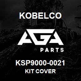 KSP9000-0021 Kobelco KIT COVER | AGA Parts