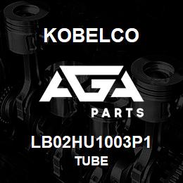 LB02HU1003P1 Kobelco TUBE | AGA Parts