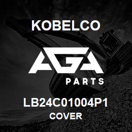 LB24C01004P1 Kobelco COVER | AGA Parts