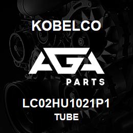 LC02HU1021P1 Kobelco TUBE | AGA Parts