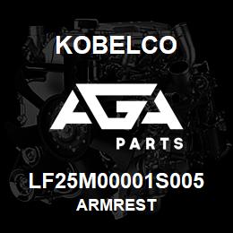 LF25M00001S005 Kobelco ARMREST | AGA Parts