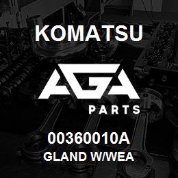 00360010A Komatsu GLAND W/WEA | AGA Parts