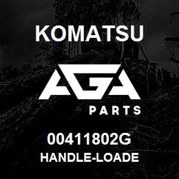 00411802G Komatsu HANDLE-LOADE | AGA Parts