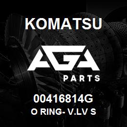 00416814G Komatsu O RING- V.LV S | AGA Parts