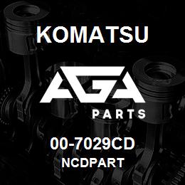 00-7029CD Komatsu NCDPART | AGA Parts