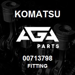 00713798 Komatsu FITTING | AGA Parts