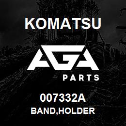 007332A Komatsu BAND,HOLDER | AGA Parts
