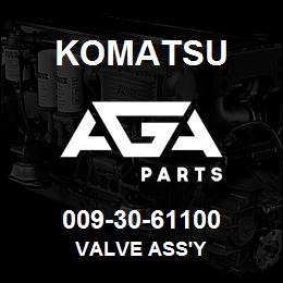 009-30-61100 Komatsu VALVE ASS'Y | AGA Parts