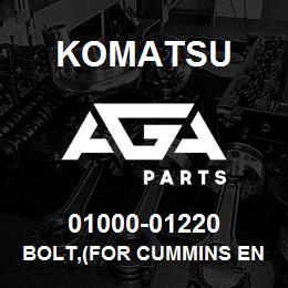 01000-01220 Komatsu BOLT,(FOR CUMMINS ENGINE) | AGA Parts