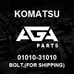 01010-31010 Komatsu BOLT,(FOR SHIPPING) | AGA Parts