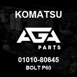 01010-80645 Komatsu BOLT P60 | AGA Parts