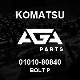 01010-80840 Komatsu BOLT P | AGA Parts