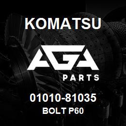 01010-81035 Komatsu BOLT P60 | AGA Parts