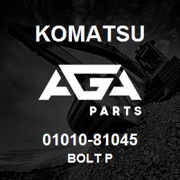 01010-81045 Komatsu BOLT P | AGA Parts