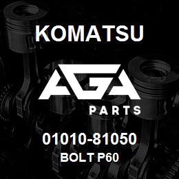 01010-81050 Komatsu BOLT P60 | AGA Parts