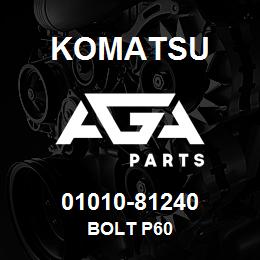 01010-81240 Komatsu BOLT P60 | AGA Parts