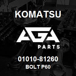 01010-81260 Komatsu BOLT P60 | AGA Parts