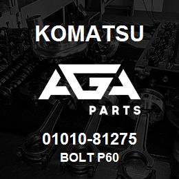 01010-81275 Komatsu BOLT P60 | AGA Parts