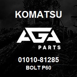 01010-81285 Komatsu BOLT P60 | AGA Parts