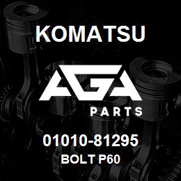 01010-81295 Komatsu BOLT P60 | AGA Parts